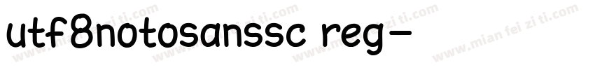 utf8notosanssc reg字体转换